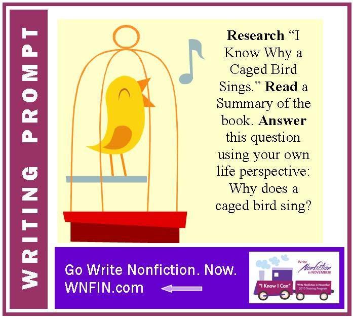 Writing Prompt: Answer the Question – Why Does a Caged Bird Sing?