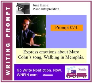 Writing Prompt: Express Emotions About Marc Cohn’s Walking in Memphis