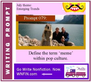 Writing Prompt: Define the Term ‘Meme’ within Pop Culture