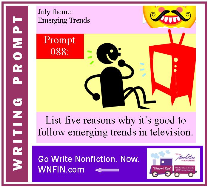 Writing Prompt: List Five Reasons Why it’s Good to Follow T.V. Trends