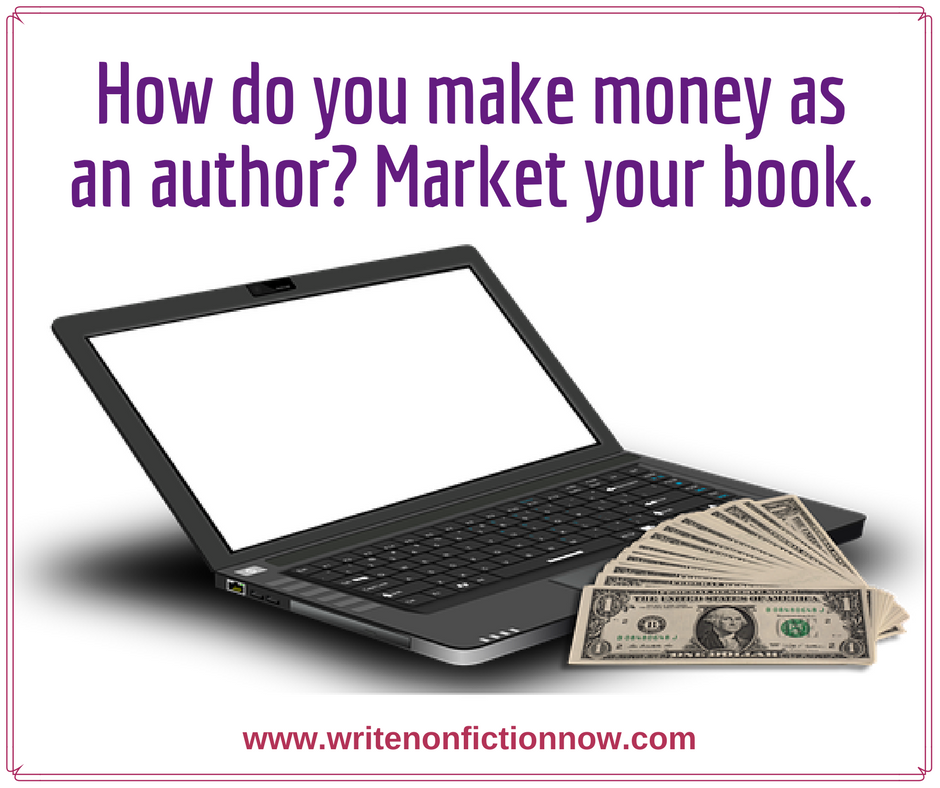 Why Most Authors Never Make Money and How You Can Be Different