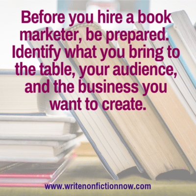 What Nonfiction Authors Need to Know Before Hiring a Book Marketer