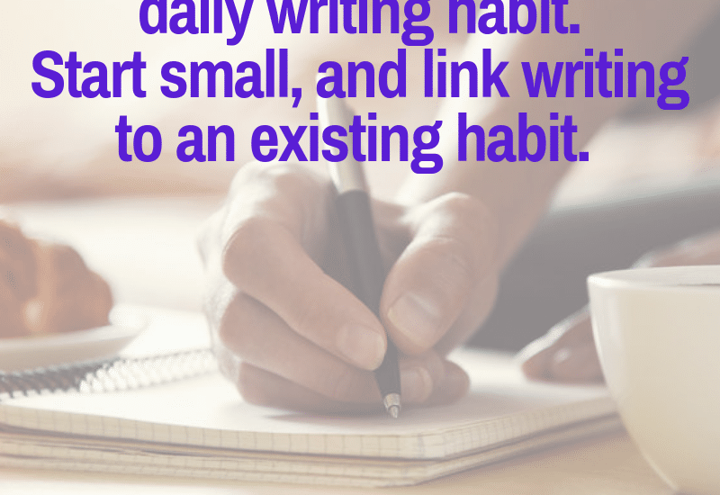 how to develop a daily writing habit