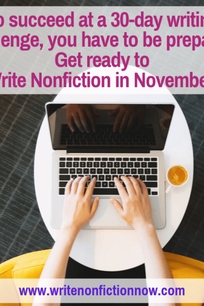 you have to prepare to take a 30-day writing challenge like Write Nonfiction in November