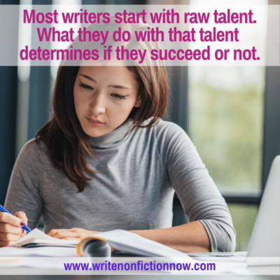 How to Refine Your Raw Nonfiction Writing Talent