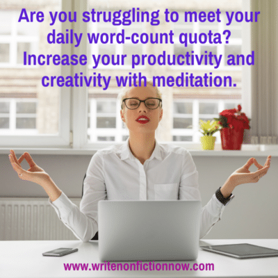 How to use Meditation to Increase Your Creativity and Word Count