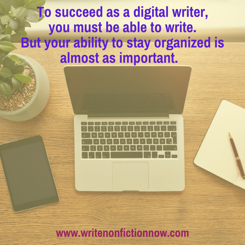 digital writers need to be organized