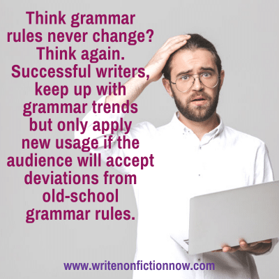 Do Old-School Grammar Rules Apply to Modern Day Writing?