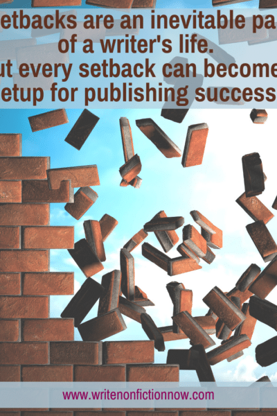 writing setbacks can be turned into setups for publishing success