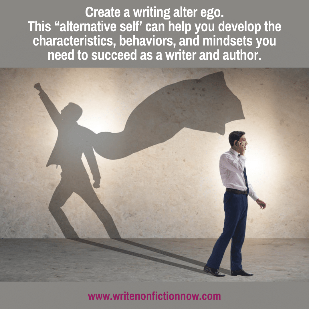 An alter ego can help you succeed as a writer and author